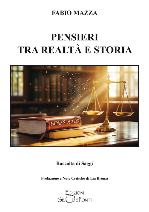 Pensieri tra realt&agrave; e storia