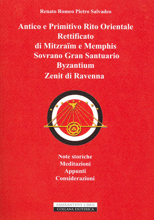 Antico e primitivo rito orientale rettificato di Mitzraim e Memphis Sovrano Gran Santuario Byzantinum Zenit di Ravenna