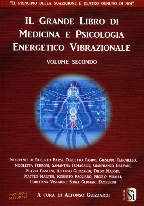 Il grande libro di medicina e psicologia energetico vibrazionale