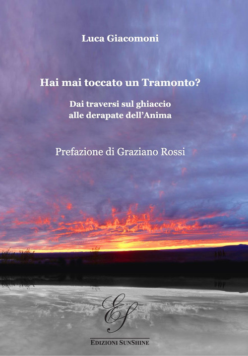 Hai mai toccato un tramonto? Dai traversi sul ghiaccio alle derapate dell'anima