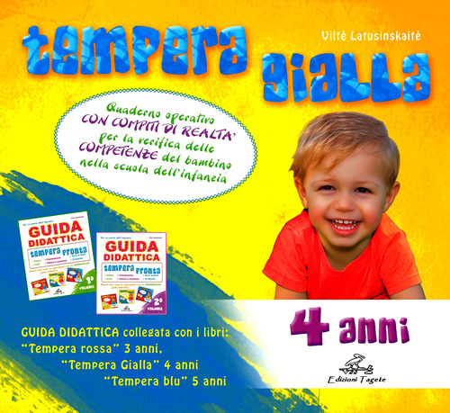 Tempera gialla. Quaderno operativo con compiti di realt&agrave; per la verifica delle competenze del bambino nella scuola dell'infanzia