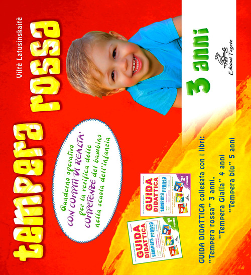 Tempera rossa. Quaderno operativo con compiti di realt&agrave; per la verifica delle competenze del bambino nella scuola dell'infanzia