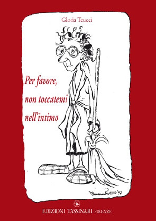 Per favore, non toccatemi nell'intimo
