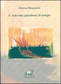 &Egrave; solo una questione di tempo