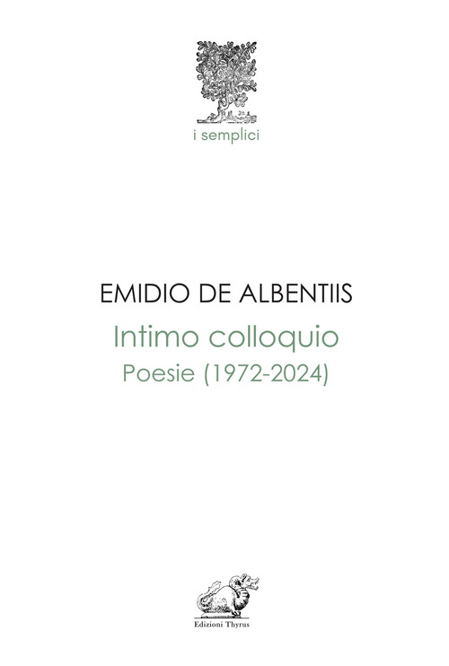 Intimo colloquio. Poesie (1972-2024)
