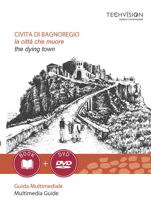 Civita di Bagnoregio. La città che muore. Guida multimediale. Ediz. italiana e inglese