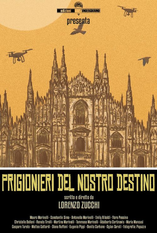 Prigionieri del nostro destino