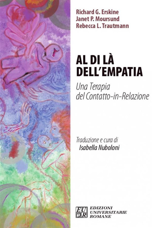 Al di l&agrave; dell'empatia. Una terapia del contatto-in-relazione