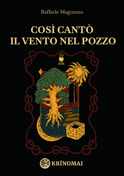 Cos&igrave; cant&ograve; il vento nel pozzo