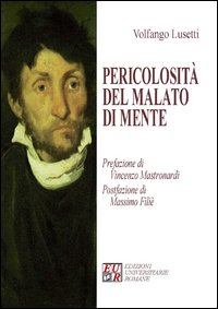 Pericolosit&agrave; del malato di mente