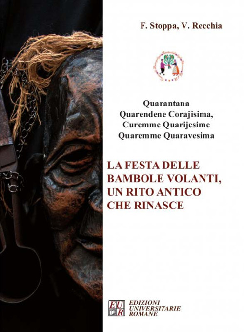&laquo;Quarantana&raquo;. La festa delle bambole volanti, un rito antico che rinasce