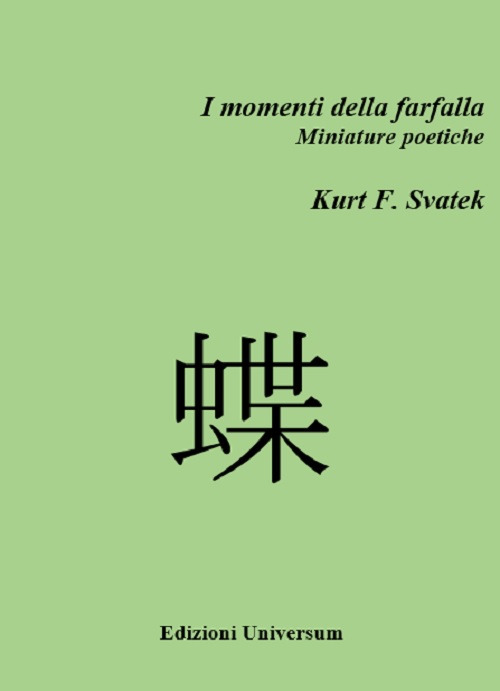I momenti della farfalla. Miniature poetiche
