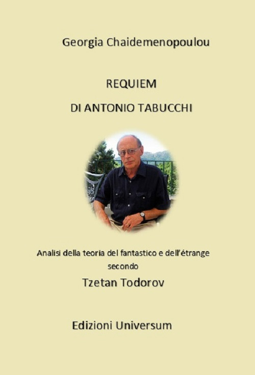 Requiem di Antonio Tabucchi. Analisi della teoria del fantastico e dell'&eacute;trange secondo Tzetan Todorov