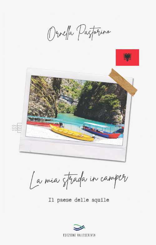 La mia strada in camper. Il paese delle aquile