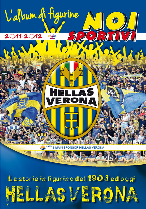 Hellas Verona. La storia in figurine dal 1903 ad oggi
