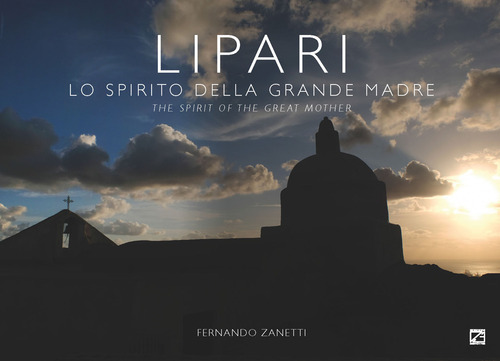 Lipari. Lo spirito della grande madre-The spirit of the great mother