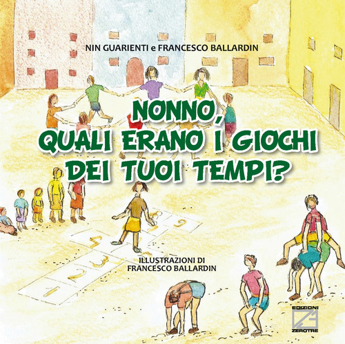 Nonno, quali erano i giochi dei tuoi tempi?