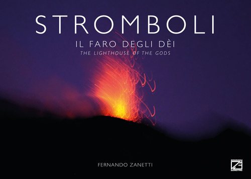 Stromboli. Il faro degli dèi-The lighthouse of the gods