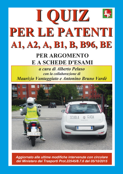 I nuovi quiz per le patenti A1, A2, A, B1, B, B96, BE