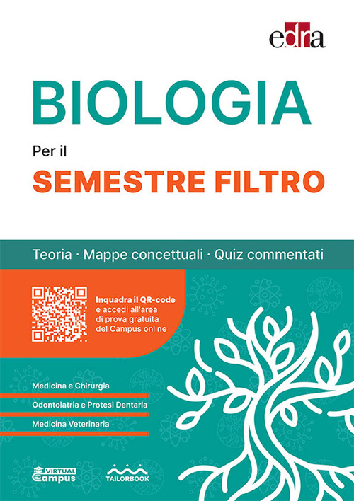 Biologia per il semestre filtro. Teoria, mappe concettuali, quiz commentati