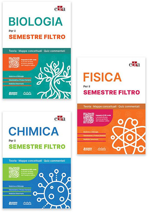 Biologia per il semestre filtro. Teoria, mappe concettuali, quiz commentati-Chimica per il semestre filtro. Teoria, mappe concettuali, quiz commentati-Fisica per il semestre filtro. Teoria, mappe concettuali, quiz commentati