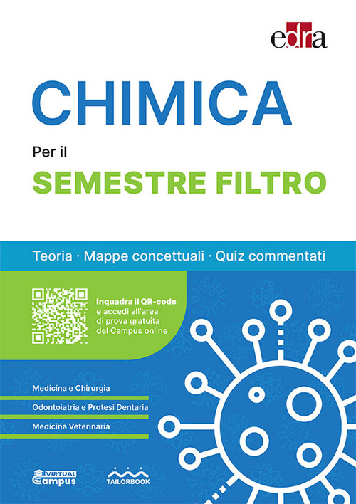 Chimica per il semestre filtro. Teoria, mappe concettuali, quiz commentati