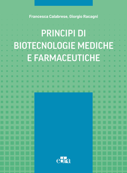 Principi di biotecnologie mediche e farmaceutiche