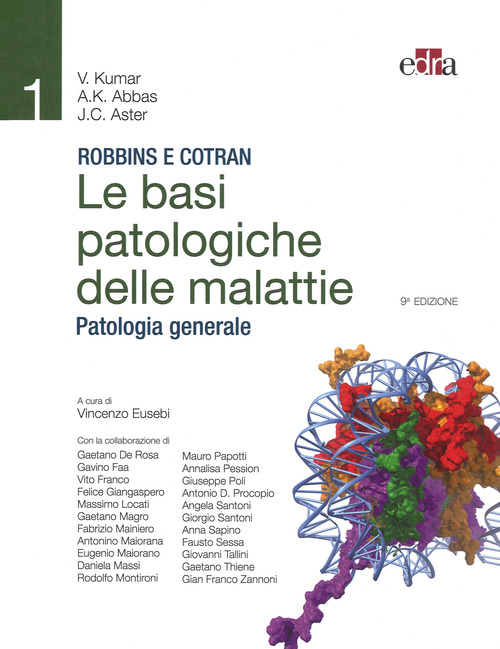 Robbins e Cotran. Le basi patologiche delle malattie. Patologia generale