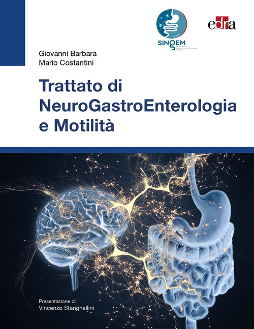 Trattato di neurogastroenterologia e motilit&agrave;