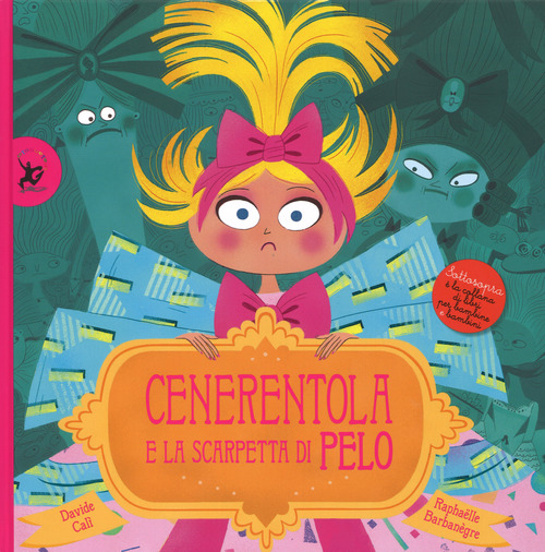 Cenerentola e le scarpette di pelo