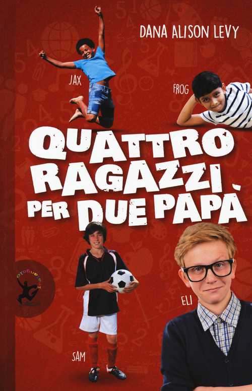 Quattro ragazzi per due pap&agrave;