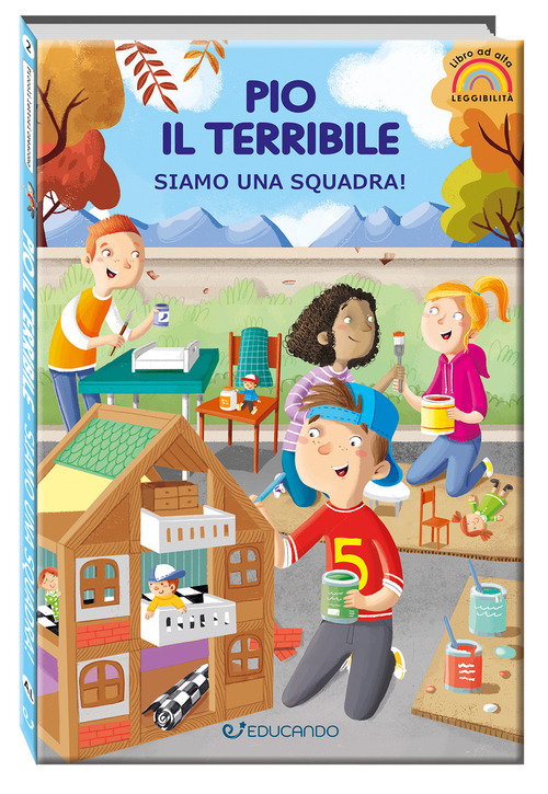 Pio il terribile. Siamo una squadra! Ediz. ad alta leggibilità