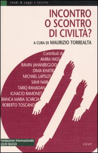 Incontro o scontro di civilt&agrave;?