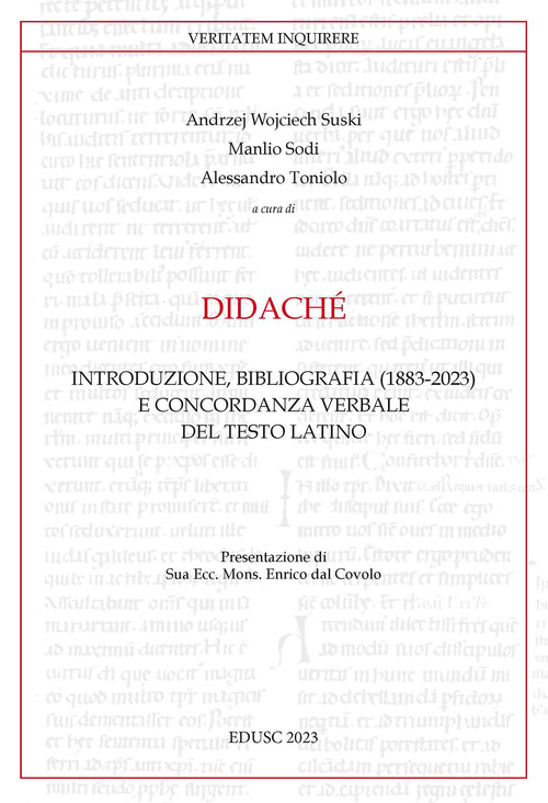 Didaché. Introduzione, bibliografia (1883-2023) e concordanza verbale del testo latino