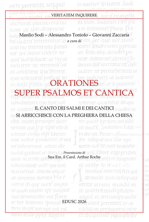 Orationes super psalmos et cantica. Il canto dei Salmi e dei Cantici si arricchisce con la preghiera della Chiesa