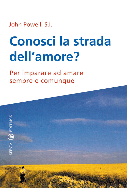 Conosci la strada dell'amore?