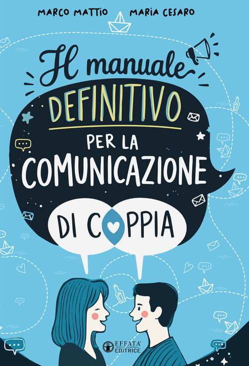 Il manuale definitivo per la comunicazione di coppia