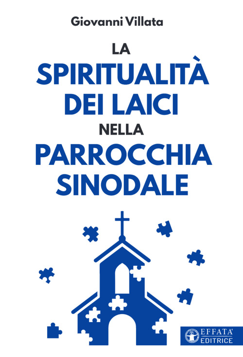 La spiritualit&agrave; dei laici nella parrocchia sinodale