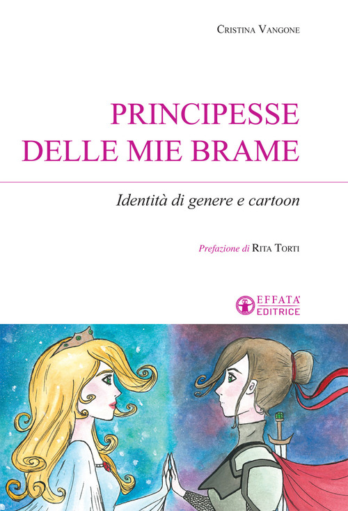 Principesse delle mie brame. Identit&agrave; di genere e cartoon