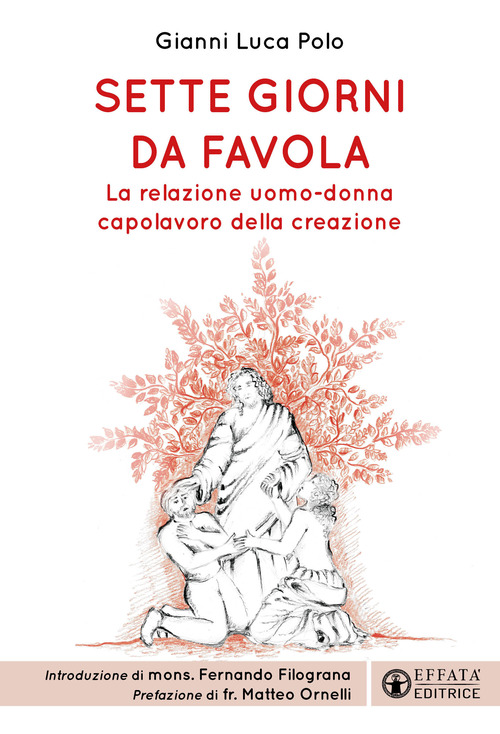 Sette giorni da favola. La relazione uomo-donna capolavoro della creazione