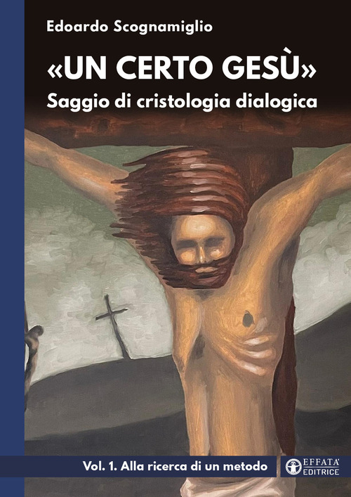 &laquo;Un certo Ges&ugrave;&raquo;. Saggio di cristologia dialogica