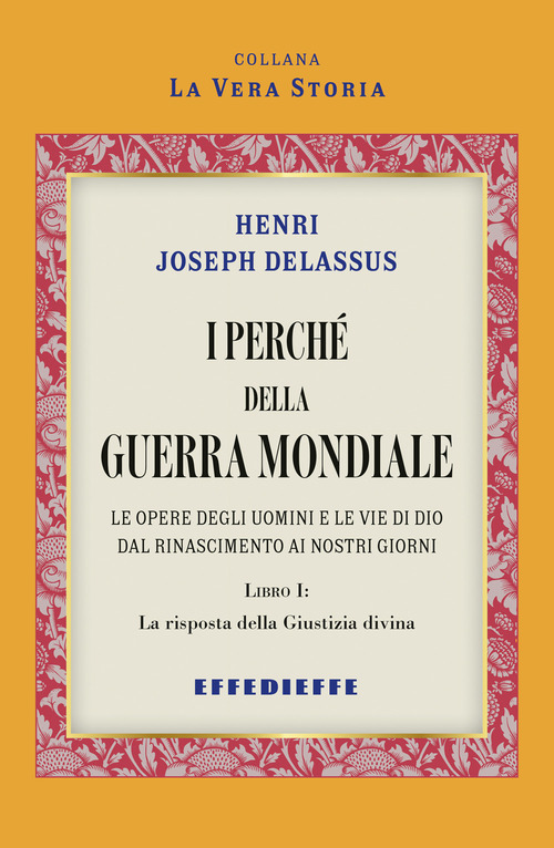 I perché della Guerra Mondiale