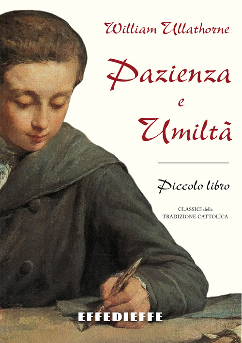 Il piccolo libro della pazienza e dell'umilt&agrave;