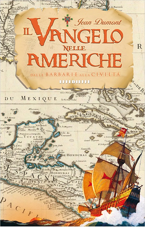 Il Vangelo nelle Americhe. Dalla barbarie alla civilt&agrave;