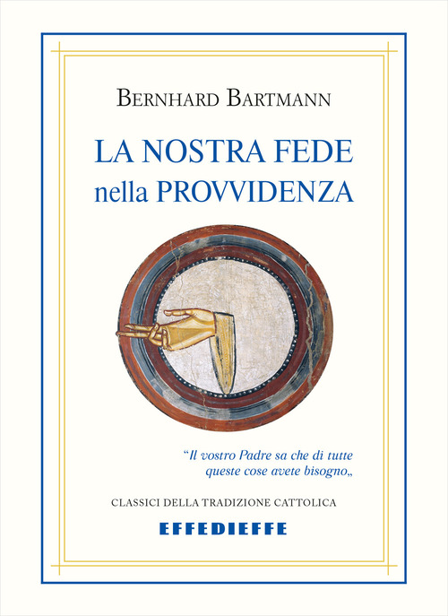 La nostra fede nella Provvidenza