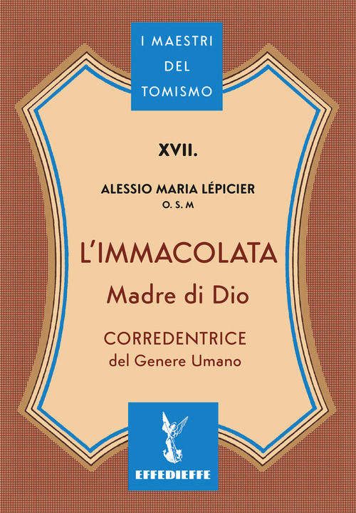 L'Immacolata Madre di Dio. Corredentrice del genere umano