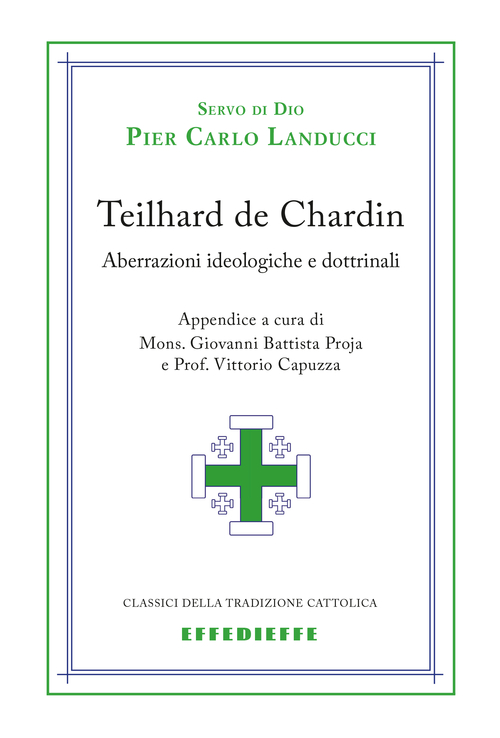 Teilhard de Chardin. Aberrazioni