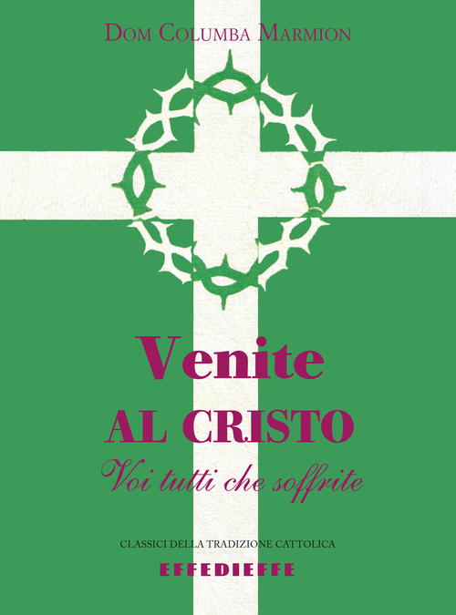 Venite al Cristo voi tutti che soffrite