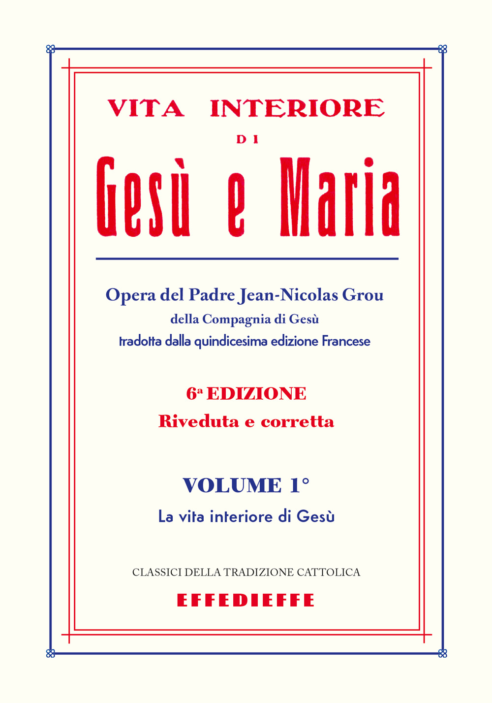 Vita interiore di Gesù e Maria