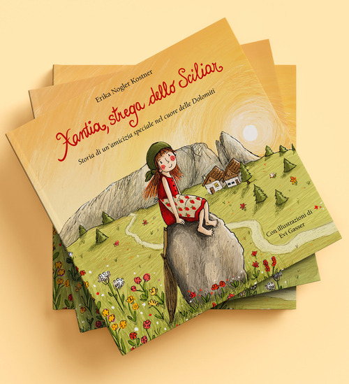 Xantia, strega dello Sciliar. Storia di un'amicizia speciale nel cuore delle Dolomiti